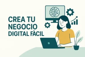 Cómo montar un negocio digital automatizado en 5 pasos sencillos crea tu negocio digital facil